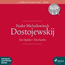 Der Spieler / Die Sanfte von Dostojewskij,  Fjodor Michailowitsch, König,  Klaus-Dieter, Schoenfelder,  Friedrich