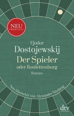 Der Spieler oder Roulettenburg von Dostojewskij,  Fjodor M., Nitzberg,  Alexander