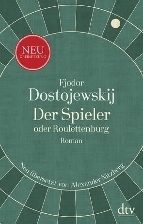 Der Spieler oder Roulettenburg von Dostojewskij,  Fjodor M., Nitzberg,  Alexander