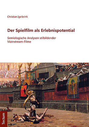 Der Spielfilm als Erlebnispotential von Igelbrink,  Christian