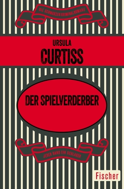 Der Spielverderber von Curtiss,  Ursula, Meinert,  Maria
