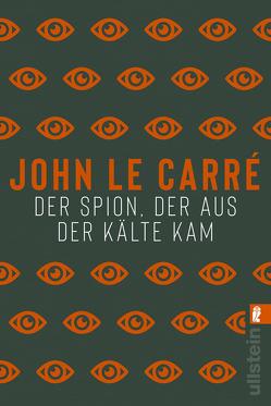 Der Spion, der aus der Kälte kam (Ein George-Smiley-Roman 3) von le Carré,  John, Roth,  Sabine