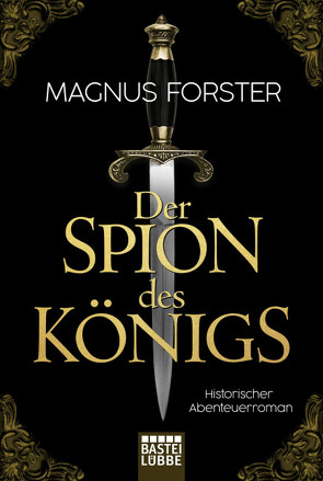 Der Spion des Königs von Forster,  Magnus
