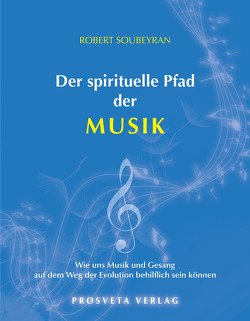 Der spirituelle Pfad der Musik von Aivanhov,  Omraam Mikhael