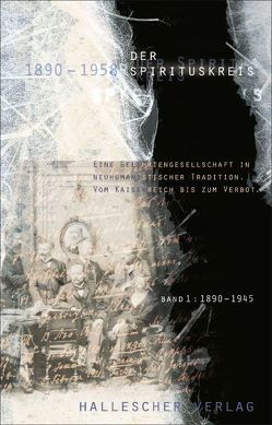 Der Spirituskreis (1890-1958). Eine Gelehrtengesellschaft in neuhumanistischer… / Der Spirituskreis (1890-1958). Eine Gelehrtengesellschaft in neuhumanistischer… von Mêyer,  Regina, Mühlpfordt,  Günter, Schenk,  Günter, Schwabe,  Heinz, Schwarz,  Beate, Schwarz,  Manfred