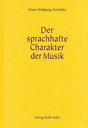 Der sprachhafte Charakter der Musik von Niemöller,  Klaus Wolfgang