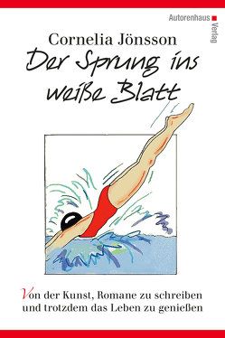 Der Sprung ins weiße Blatt von Jönsson,  Cornelia