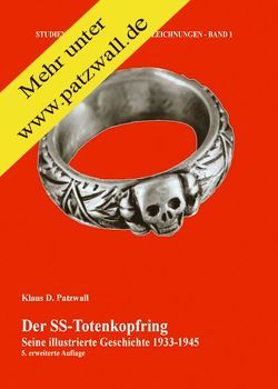 Der SS-Totenkopfring von Patzwall,  Klaus D