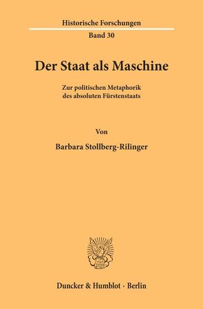 Der Staat als Maschine. von Stollberg-Rilinger,  Barbara