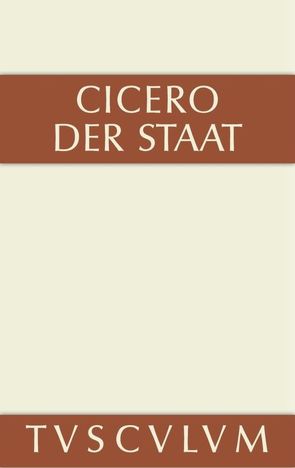 Der Staat von Büchner,  Karl, Cicero,  Marcus Tullius