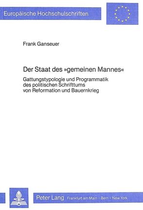 Der Staat des «gemeinen Mannes» von Ganseuer,  Frank
