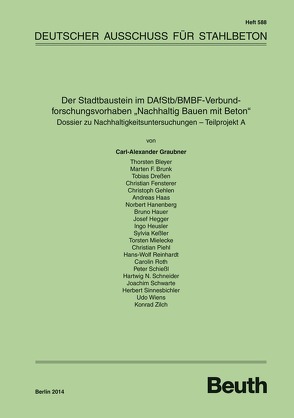 Der Stadtbaustein im DAfStb/BMBF-Verbundforschungsvorhaben „Nachhaltig Bauen mit Beton“ – Dossier zu Nachhaltigkeitsuntersuchungen – Teilprojekt A – Buch mit E-Book