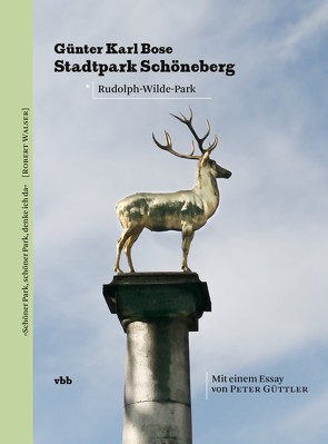 Stadtpark Schöneberg von Bose,  Günter Karl