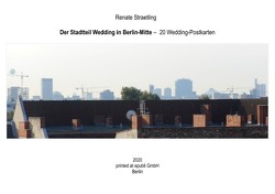Der Stadtteil Wedding in Berlin-Mitte – Ein Postkartenbuch von Straetling,  Renate