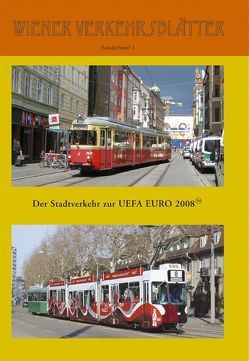Der Stadtverkehr zur UEFA EURO 2008 von Wiener Arbeitskreis Nahverkehr
