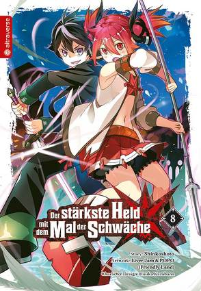 Der stärkste Held mit dem Mal der Schwäche 08 von Friendly Land, Kazabana,  Huuka, Shinkoshoto, Umino,  Nana