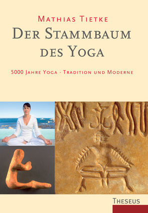 Der Stammbaum des Yoga von Fuchs,  Dr. Christian, Tietke,  Mathias