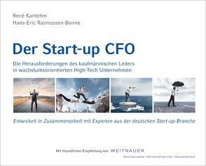 Der Start-up CFO von Kantehm,  René, Rasmussen-Bonne,  Hans-Eric