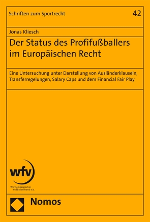 Der Status des Profifußballers im Europäischen Recht von Kliesch,  Jonas