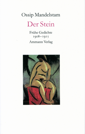 Der Stein von Dutli,  Ralph, Mandelstam,  Ossip