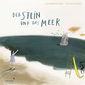 Der Stein und das Meer – Nominiert für den Deutschen Jugendliteraturpreis 2021 von Harjes,  Stefanie, Helmig,  Alexandra