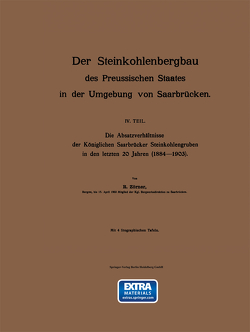 Der Steinkohlenbergbau des Preussischen Staates in der Umgebung von Saarbrücken von Zörner,  R.
