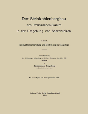 Der Steinkohlenbergbau des Preussischen Staates in der Umgebung von Saarbrücken von Mengelberg,  NA