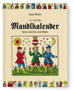 Der steirische Mandlkalender von Leykam Alpina, Walter,  Sepp