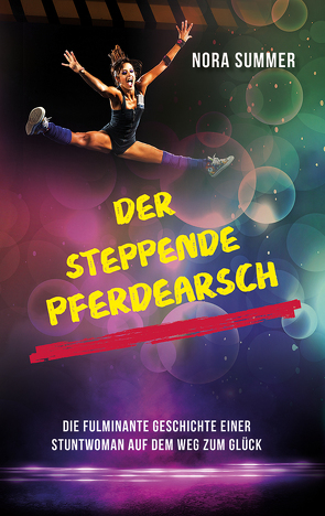 Der steppende Pferdearsch von Summer,  Nora