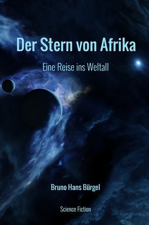 Der Stern von Afrika von Bürgel,  Bruno Hans