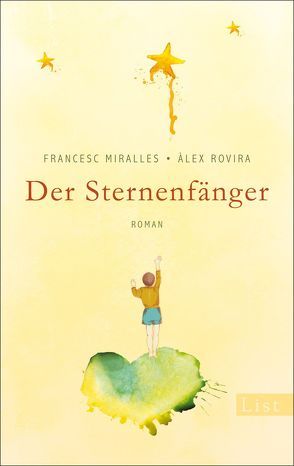 Der Sternenfänger von Hoffmann-Dartevelle,  Maria, Miralles,  Francesc, Rovira,  Álex