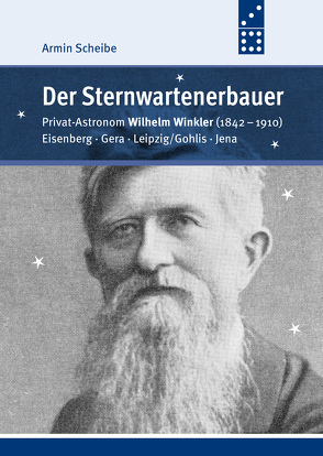 Der Sternwartenerbauer von Nawrotzki,  André, Scheibe,  Armin
