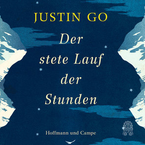 Der stete Lauf der Stunden von Deggerich,  Georg, Go,  Justin, Keller,  Matthias