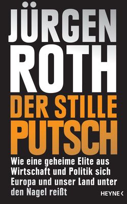Der stille Putsch von Roth,  Jürgen