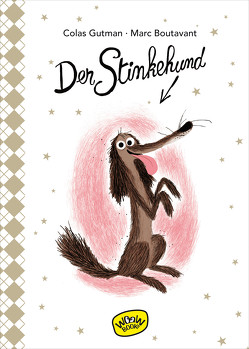 Der Stinkehund (Bd. 1) von Boutavant,  Marc, Gutman,  Colas, Süßbrich,  Julia