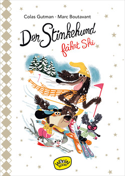 Der Stinkehund fährt Ski von Boutavant,  Marc, Gutman,  Colas, Süßbrich,  Julia