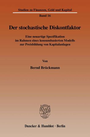 Der stochastische Diskontfaktor. von Brückmann,  Bernd
