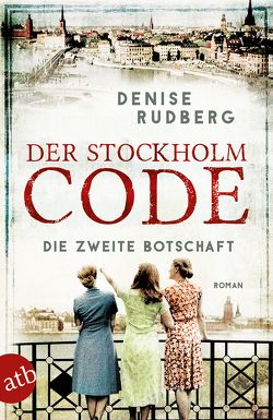 Der Stockholm-Code – Die zweite Botschaft von Flegler,  Leena, Rudberg,  Denise