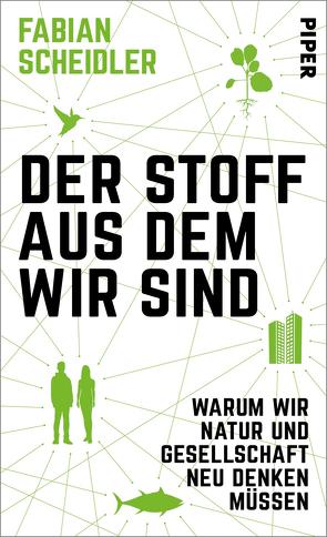 Der Stoff, aus dem wir sind von Scheidler,  Fabian