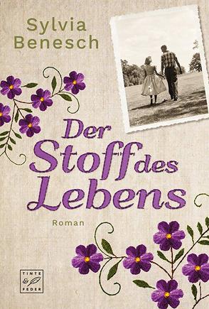 Der Stoff des Lebens von Benesch,  Sylvia