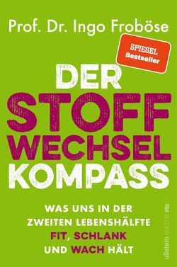 Der Stoffwechsel-Kompass von Froboese,  Ingo