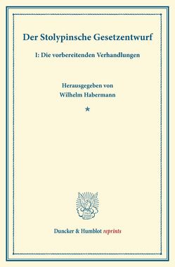 Der Stolypinsche Gesetzentwurf. von Habermann,  Wilhelm