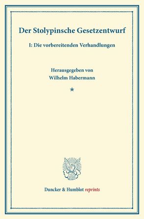 Der Stolypinsche Gesetzentwurf. von Habermann,  Wilhelm