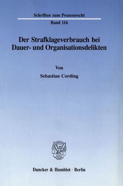 Der Strafklageverbrauch bei Dauer- und Organisationsdelikten. von Cording,  Sebastian