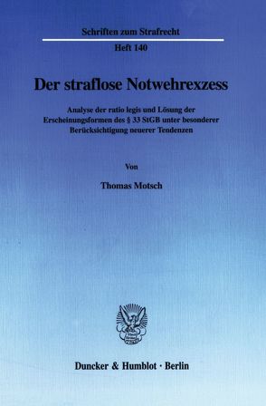 Der straflose Notwehrexzess. von Motsch,  Thomas