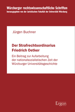 Der Strafrechtsordinarius Friedrich Oetker von Buchner,  Jürgen