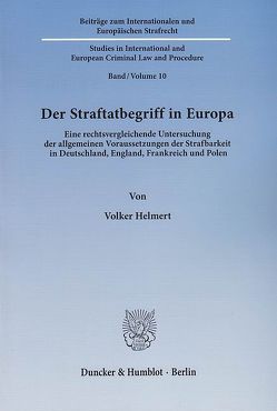 Der Straftatbegriff in Europa. von Helmert,  Volker