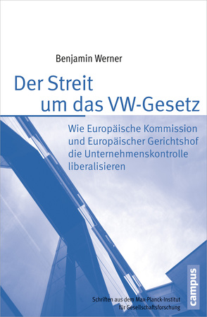 Der Streit um das VW-Gesetz von Werner,  Benjamin