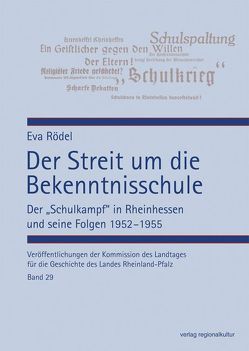 Der Streit um die Bekenntnisschule von Rödel,  Eva