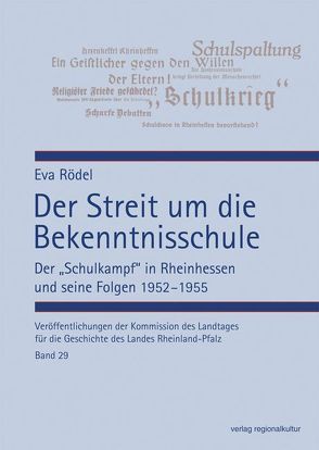 Der Streit um die Bekenntnisschule von Rödel,  Eva